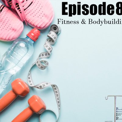 fitness&bodybuilding: اپیزود هشتم
